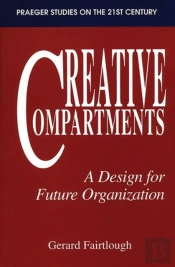 Creative Compartments : A Design For Future Organization