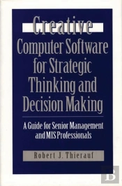 Creative Computer Software For Strategic Thinking And Decision Making