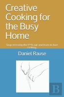 Creative Cooking For The Busy Home