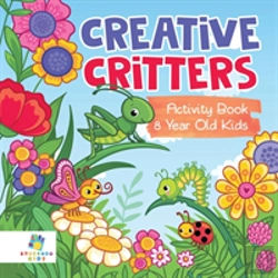 Bertrand.pt - Creative Critters Activity Book 8 Year Old Kids