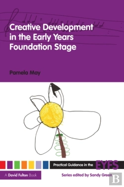 Bertrand.pt - Creative Development In The Early Years Foundation Stage