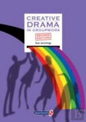 Creative Drama In Groupwork