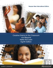 Creative Drama In The Classroom And Beyond