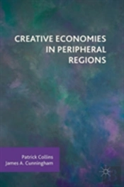 Creative Economies In Peripheral Regions