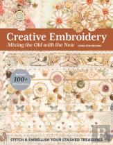 Creative Embroidery, Mixing The Old With The New
