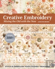 Creative Embroidery, Mixing The Old With The New
