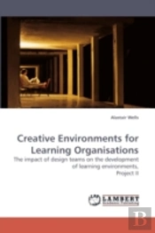 Creative Environments For Learning Organ