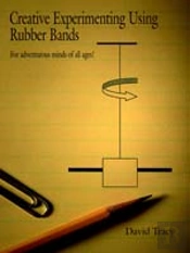Creative Experimenting Using Rubber Bands