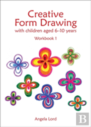 Creative Form Drawing With Children Aged 6-10