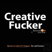 Creative Fucker