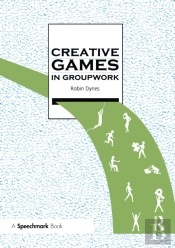 Creative Games In Groupwork