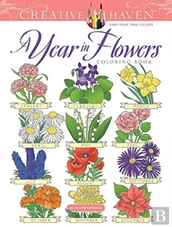 Bertrand.pt - Creative Haven A Year In Flowers Coloring Book