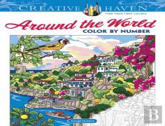 Creative Haven Around The World Color By Number