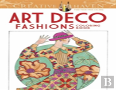 Creative Haven Art Deco Fashions Coloring Book