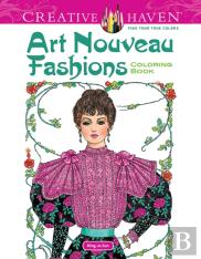 Creative Haven Art Nouveau Fashions Coloring Book