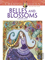 Creative Haven Belles And Blossoms Coloring Book