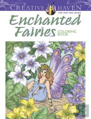 Creative Haven Enchanted Fairies Coloring Book