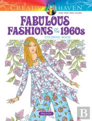 Creative Haven Fabulous Fashions Of The 1960s Coloring Book