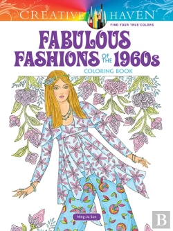 Bertrand.pt - Creative Haven Fabulous Fashions Of The 1960s Coloring Book
