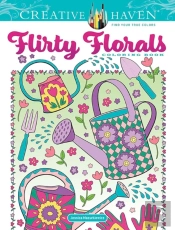 Creative Haven Flirty Florals Coloring Book