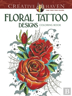 Bertrand.pt - Creative Haven Floral Tattoo Designs Coloring Book