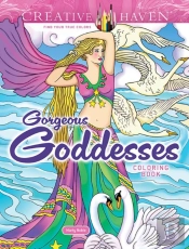 Creative Haven Gorgeous Goddesses Coloring Book