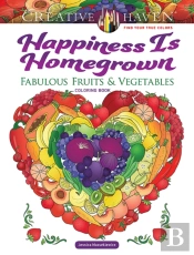 Creative Haven Happiness Is Homegrown Coloring Book