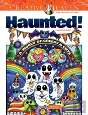 Creative Haven Haunted! Coloring Book