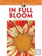 Creative Haven In Full Bloom Coloring Book