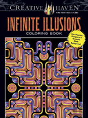 Creative Haven Infinite Illusions Coloring Book
