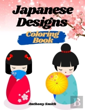 Creative Haven Japanese Decorative Designs Coloring Book For Adults (Japanese Houses, People, Culture, Samurai And More!!)
