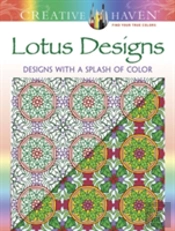Creative Haven Lotus: Designs With A Splash Of Color