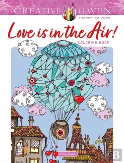 Bertrand.pt - Creative Haven Love Is In The Air! Coloring Book