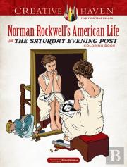 Creative Haven Norman Rockwell'S American Life From The Saturday Evening Post Coloring Book