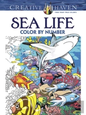 Creative Haven Sea Life Color By Number Coloring Book
