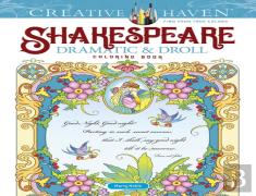 Creative Haven Shakespeare Dramatic & Droll Coloring Book