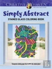 Creative Haven Simply Abstract Stained Glass Coloring Book
