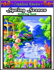 Creative Haven Spring Scenes Coloring Book