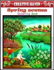 Creative Haven Spring Scenes Coloring Book