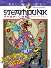 Creative Haven Steampunk Fashions Coloring Book