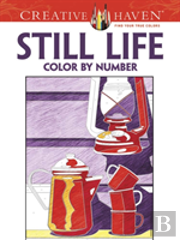 Creative Haven Still Life Color By Number Coloring Book