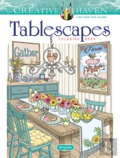 Creative Haven Tablescapes Coloring Book