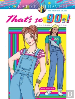 Bertrand.pt - Creative Haven That'S So 90s! Coloring Book