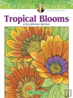 Bertrand.pt - Creative Haven Tropical Blooms Coloring Book