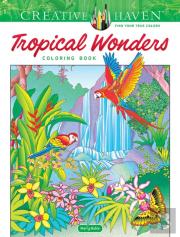 Creative Haven Tropical Wonders Coloring Book