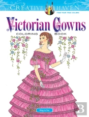 Creative Haven Victorian Gowns Coloring Book