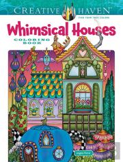 Creative Haven Whimsical Houses Coloring Book
