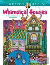 Creative Haven Whimsical Houses Coloring Book