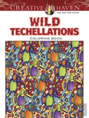 Creative Haven Wild Techellations Coloring Book