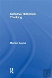 Creative Historical Thinking